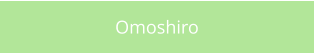 Omoshiro