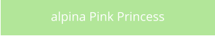 alpina Pink Princess