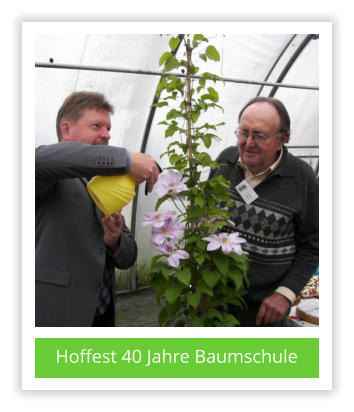 Hoffest 40 Jahre Baumschule